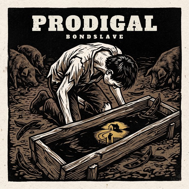 Linocut-style cover for Prodigal: a starving young man in torn clothes kneels over a wooden pig trough among pigs and husks, and sees in the dark water a small gold-lit house with his father standing at the gate.